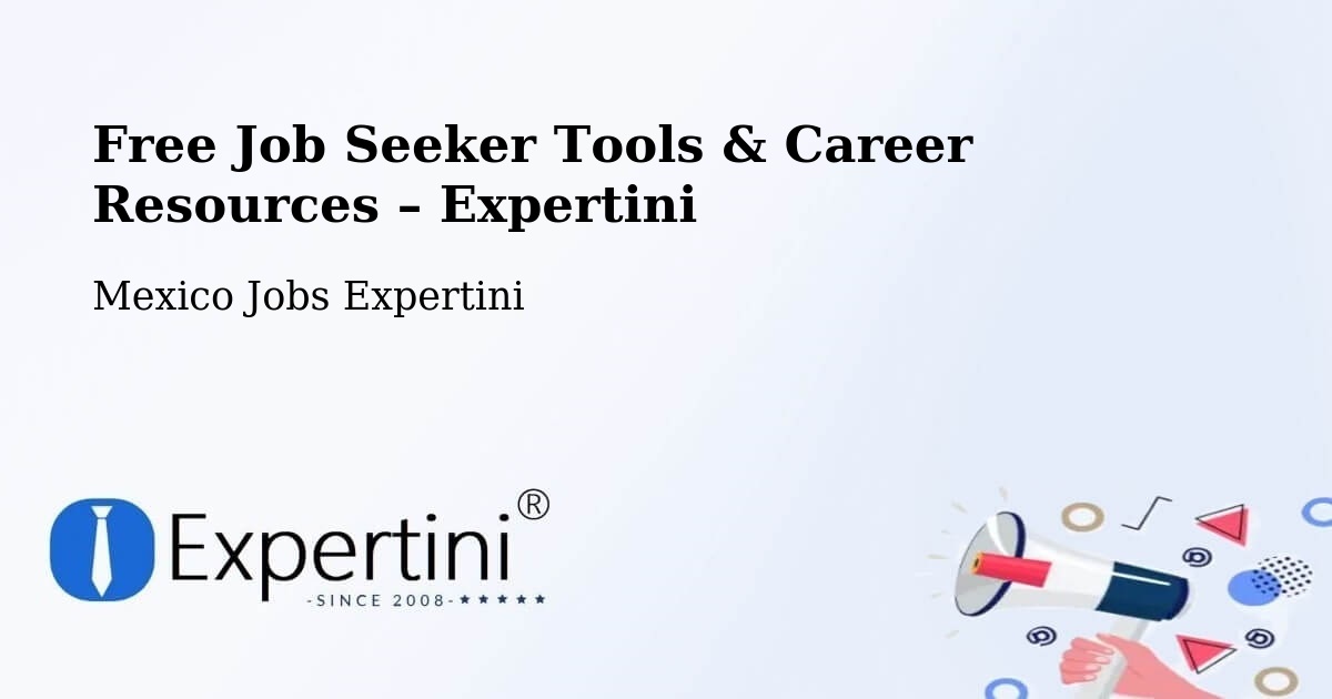 Free Job Seeker Tools & Career Resources – La Red - La Red, Mexico Jobs Expertini