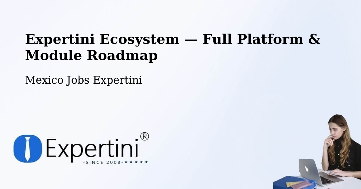 Expertini Ecosystem — Full Platform & Module Roadmap – La Red