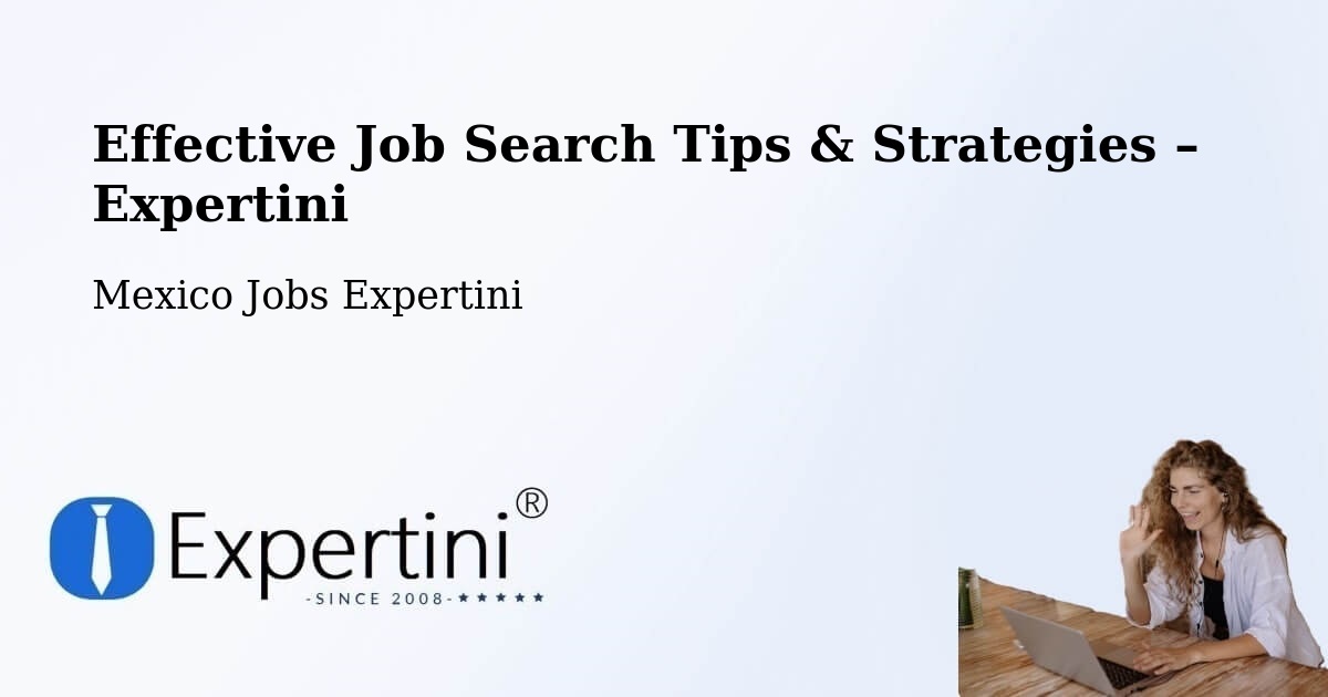 Job Search Tips & Strategies for Job Seekers – La Red - La Red, Mexico Jobs Expertini