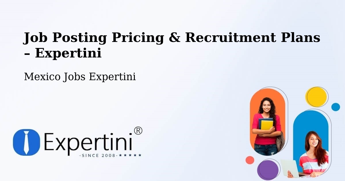 Job Posting Pricing & Recruitment Plans – La Red - La Red, Mexico Jobs Expertini
