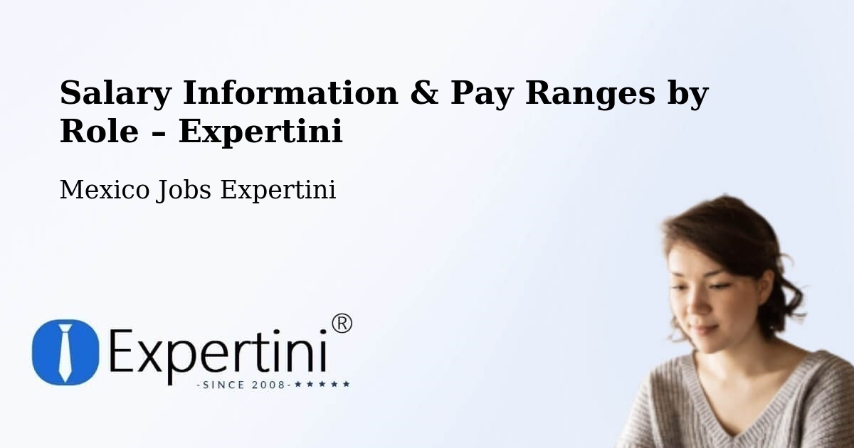 Salary Information & Pay Ranges – La Red - La Red, Mexico Jobs Expertini