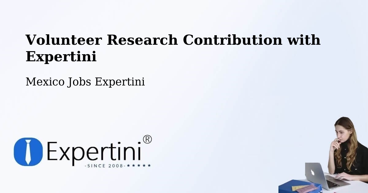 Volunteer Research Contribution Program – La Red - Mexico Jobs Expertini