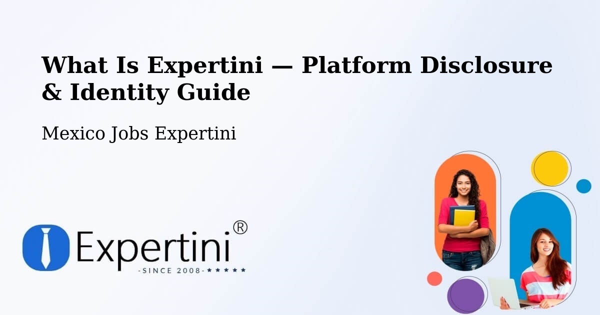 What Is Expertini — Platform Disclosure & Identity Guide – La Red